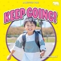 Cover: Keep Going! - Bearcub Books