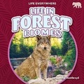 Cover: Life in Forest Biomes - Bearcub Books