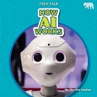 Enlarge image Cover: How AI Works - Bearcub Books