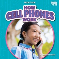 Enlarge image Cover: How Cell Phones Work - Bearcub Books