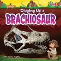 Cover: Digging Up a Brachiosaur - Fusion Books