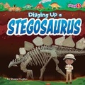 Cover: Digging Up a Stegosaurus - Fusion Books