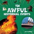 Cover: Ten Awful Historical Events - Bearport Publishing by Flutterbee