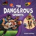 Cover: Ten Dangerous Sports - Bearport Publishing by Flutterbee