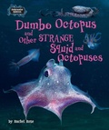 Cover: Dumbo Octopus and Other Strange Squid and Octopuses - Bearport Publishing by Flutterbee
