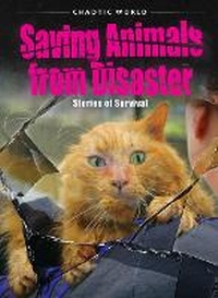 Enlarge image Cover: Saving Animals from Disaster - Ursa Books