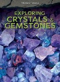 Cover: Exploring Crystals & Gemstones - Ursa Books