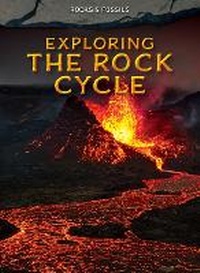 Enlarge image Cover: Exploring the Rock Cycle - Ursa Books