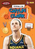 Cover: Basketball Star Caitlin Clark - Roar! Books