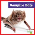 Cover: Vampire Bats - Bullfrog Books