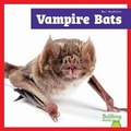 Cover: Vampire Bats - Bullfrog Books