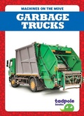 Cover: Garbage Trucks - Tadpole Books