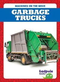 Enlarge image Cover: Garbage Trucks - Tadpole Books