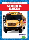 Cover: School Buses - Tadpole Books