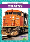 Cover: Trains - Tadpole Books