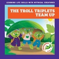 Cover: The Troll Triplets Team Up - Grasshopper Books