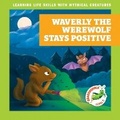 Cover: Waverly the Werewolf Stays Positive - Grasshopper Books