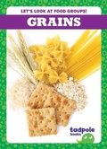 Cover: Grains - Tadpole Books