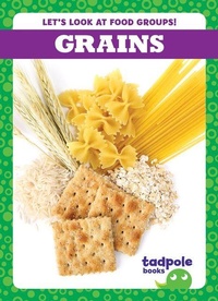 Enlarge image Cover: Grains - Tadpole Books