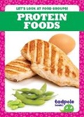 Cover: Protein Foods - Tadpole Books