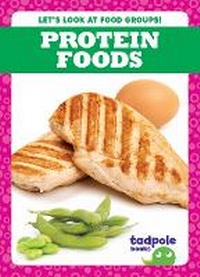 Enlarge image Cover: Protein Foods - Tadpole Books