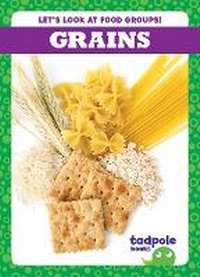 Enlarge image Cover: Grains - Tadpole Books