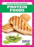 Cover: Protein Foods - Tadpole Books