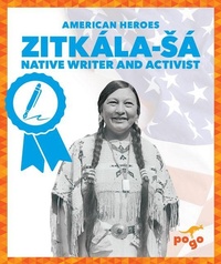Enlarge image Cover: Zitkala-Sa Native Writer and Activist - Pogo Books