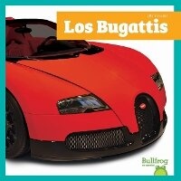 Enlarge image Cover: Los Bugattis - Bullfrog Books