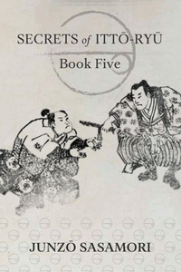 Abbildung von: Secrets of Itto-ryu - Alkaid Research LLC