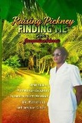 Cover: Raising Pickney Finding Me - Anointed Hands Publishing
