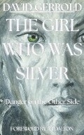 Cover: The Girl Who Was Silver - Starship Sloane Publishing Company, Inc.