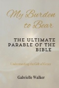 Cover: My Burden to Bear - Gabrielle Walker