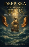 Cover: Deep Sea Living with Jesus - Pass It on Publishing