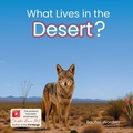 Cover: What Lives in the Desert? - Little Dandelion Press