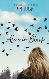 Abbildung von: Alice in Black - Pettygrove Press, LLC