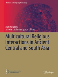 Enlarge image Cover: Multicultural Religious Interactions in Ancient Central and South Asia - Springer