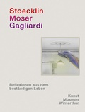 Cover: Stoecklin. Moser. Gagliardi. - Scheidegger & Spiess