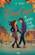 Cover: Find me in Golden Falls Valley - Infinity Gaze Studios