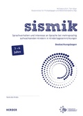 Cover: sismik. Sprachverhalten und Interesse an Sprache bei mehrsprachig aufwachsenden Kindern in Kindertageseinrichtungen - Verlag Herder