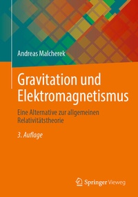 Abbildung von: Gravitation und Elektromagnetismus - Springer Vieweg