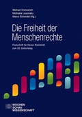Abbildung von: Die Freiheit der Menschenrechte - Wochenschau Verlag