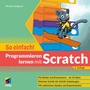 Cover: Programmieren lernen mit Scratch - So einfach! - MITP