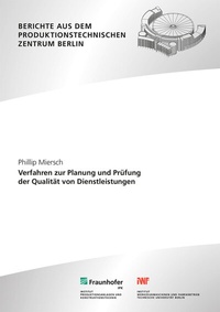 Abbildung von: Verfahren zur Planung und Prüfung der Qualität von Dienstleistungen - Fraunhofer Verlag