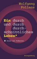 Cover: Ein durch und durch durchschnittliches Leben - Verlag Klingenberg