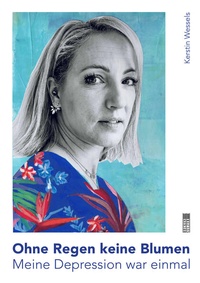 Abbildung von: Ohne Regen keine Blumen - Bücken & Sulzer