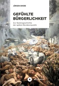 Cover: Gef&uuml;hlte B&uuml;rgerlichkeit - B&uuml;chner-Verlag