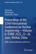 Cover: Proceedings of the 32nd International Conference on Nuclear Engineering-Volume 6; ICONE 2025, 22-26 June, Weihai, China - Springer