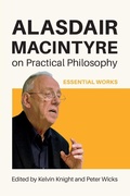 Cover: Alasdair MacIntyre on Practical Philosophy - University of Notre Dame Press