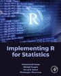 Cover: Implementing R for Statistics - Academic Press